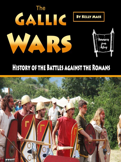 Title details for The Gallic Wars by Kelly Mass - Available